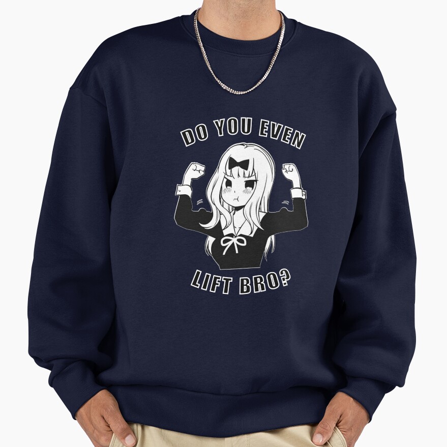 Kaguya Sama Do You Even Lift Sweatshirt - Image 5