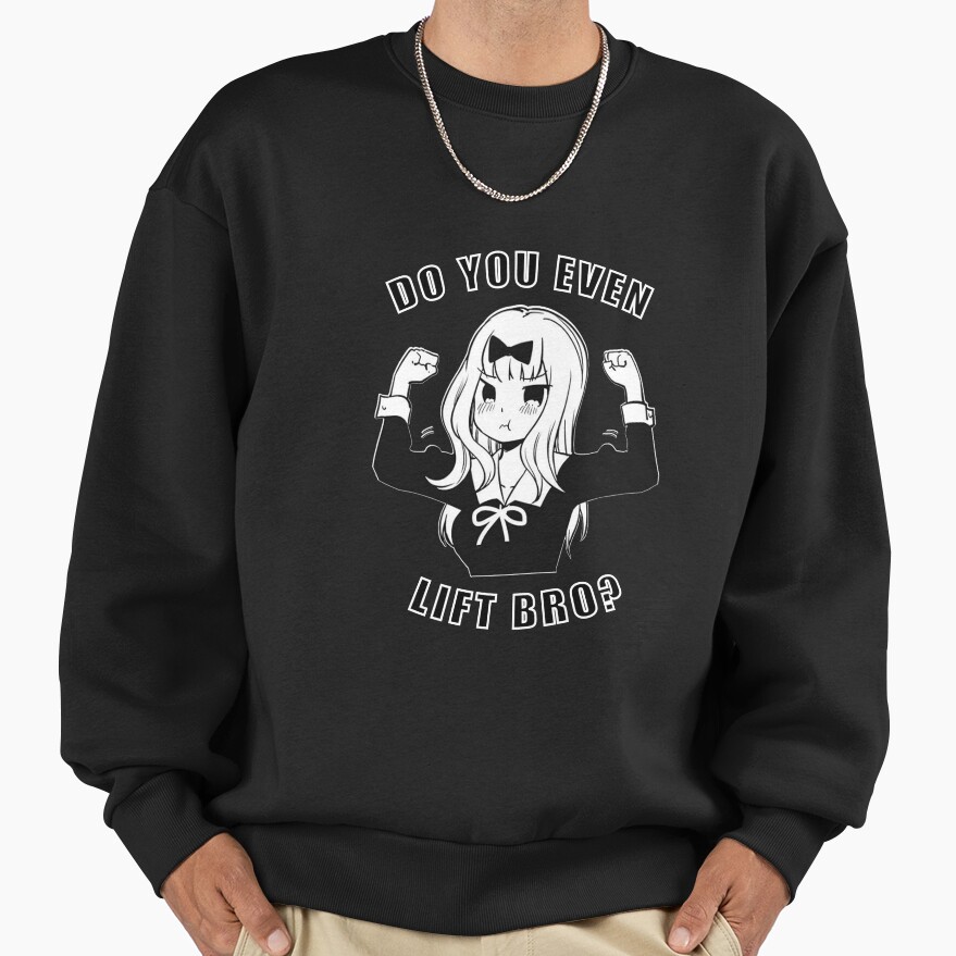Kaguya Sama Do You Even Lift Sweatshirt - Image 2